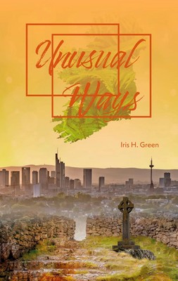 Iris H. Green | Unusual Ways | Taschenbuch | Deutsch (2020) | Irish Romance