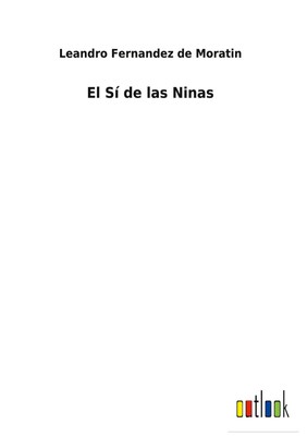 Leandro Fernandez De Moratin | El Sí de las Ninas | Buch | Spanisch (2022)