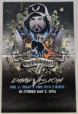 2006 Dimebad Darrell Dimevision Vol.1 That's The Fun I Have 24 x 18 Promo Poster