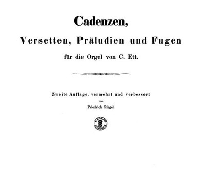 Cadenzen, Versetten, Präludien und Fugen (Ett, Kaspar) [Re-imaged Loose-Leaf] 