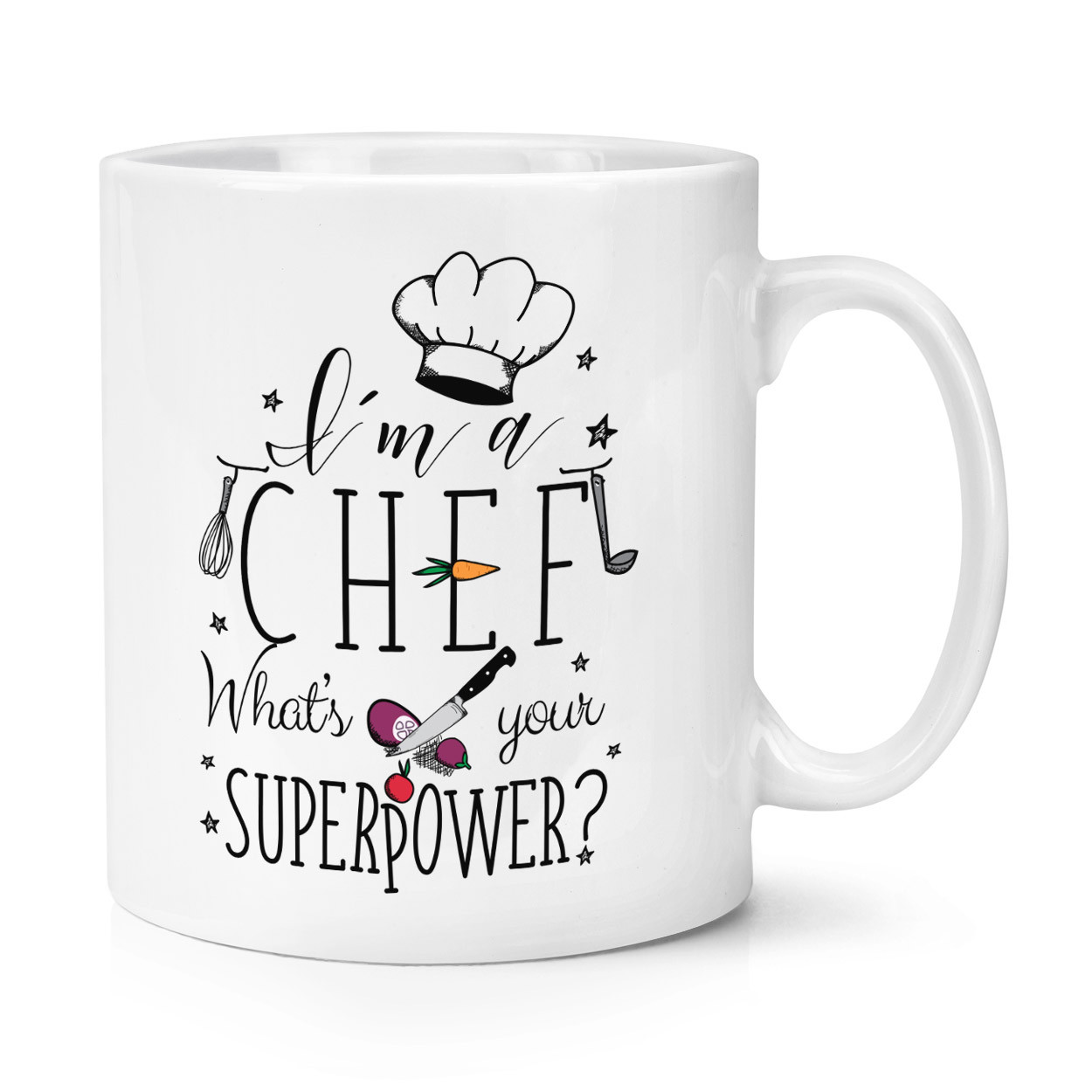 I'm A Chef What's Your Superpower 10oz Mug Cup - Chefs Food Cooking Funny