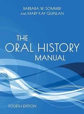 The Oral History Manual (American - Paperback, by Sommer Barbara W.; - New h