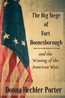 The Big Siege Of Fort Boonesborough And The American