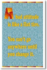 A Bad Attitude Is Like a Flat Tire - NEW School Classroom Motivational POSTER