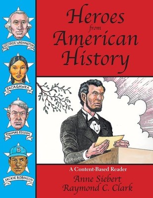 Heroes from American History: A Content-Based Reader