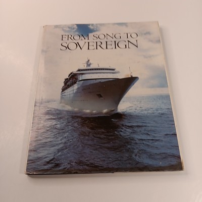From Song to Sovereign by John Maxtone-Graham HC  (1988) Royal Caribbean Cruise