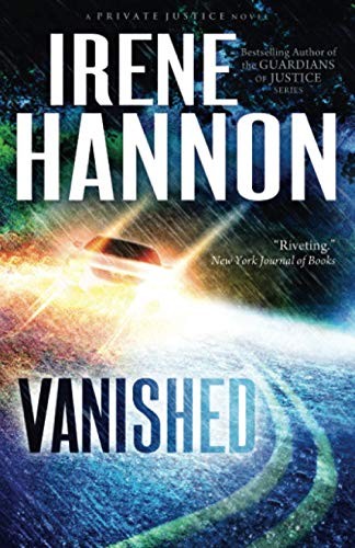 Vanished: A Novel (Private Justice) By Irene Hannon
