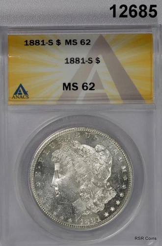1881 S MORGAN SILVER DOLLAR ANACS CERTIFIED MS62 FLASHY LOOKS SEMI PL! #12685