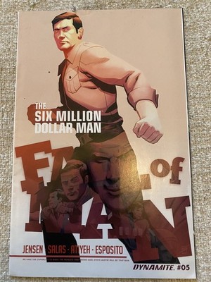 SIX MILLION DOLLAR MAN : FALL OF MAN #5 Dynamite Comics 2016 VF-