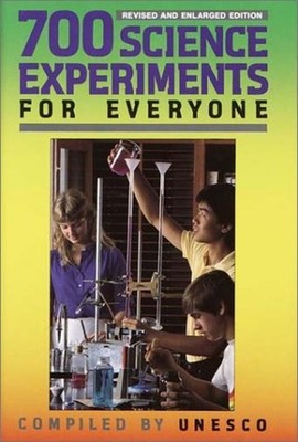 700 Science Experiments for Everyone Hardcover UNESCO Staff