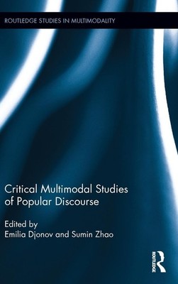 Critical Multimodal Studies of Popular Discourse (Routledge Stud