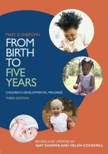 From Birth to Five Years: Children's Developmental Progress-Ajay Sharma, Helen 