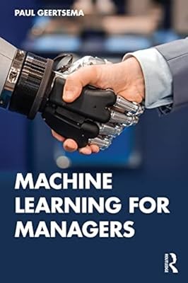 Machine Learning for Managers, Geertsema, Paul, Used; Very Good Book