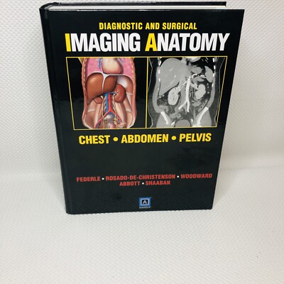 Diagnostic and Surgical Imaging Anatomy Ser.: Imaging Anatomy - Chest, Abdomen,