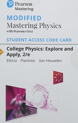 Modified Mastering Physics with College Physics: Explore and Apply eText 2nd Ed