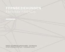 Fernbeziehungen. Faraway Friends.: Kult(o)ur durch ... | Buch | Zustand sehr gut