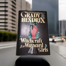 Witchcraft for Wayward Girls by Grady Hendrix (2025, Hardcover)