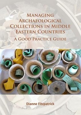 Managing Archaeological Collections in Middle Eastern Countries: A Good