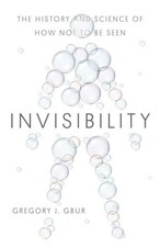 Invisibility ~ Gregory J Gbur ~  978030025042...