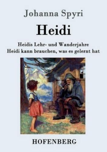 Thumbnail - Johanna Spyri Heidis Lehr- Und Wanderjahre / Heidi Kan (taschenbuch)