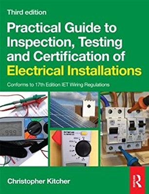 Practical Guide to Inspection, Testing and Certification of Elect
