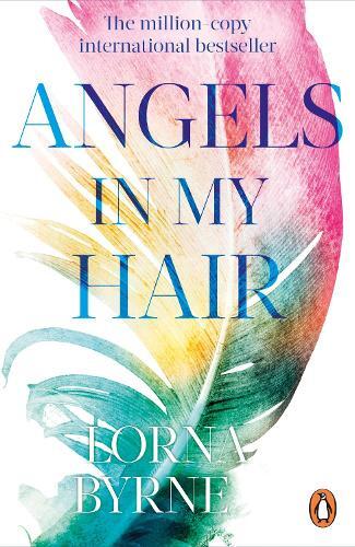 Lorna Byrne Angels in My Hair (Tascabile)