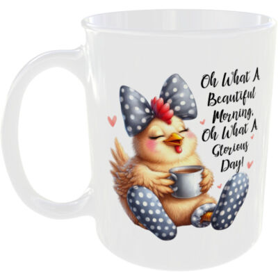 OH WAS FÜR EIN SCHÖNER MORGEN GLORREICHER TAG LUSTIGER HÜHNCHEN HENNE BECHER IDEALES GESCHENK MEINE TASSE