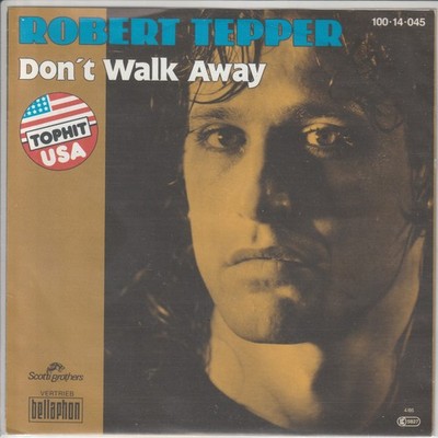 Robert Tepper   Don´t walk away   Soul Survivor -   1986   German 7 -Single