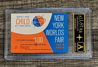 1964-65 NEW YORK WORLDS FAIR CHILD'S  ENTRANCE TICKET ASG ENCAPSULATED AUTHENTIC