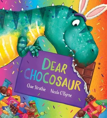 Dear Chocosaur Chae Strathie Paperback Scholastic Picture storybo