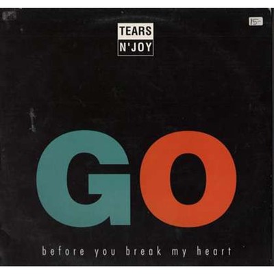 Tears N' Joy - Go Before You Break My Heart (Vinyl 12'' - 1993 - DE - Original)