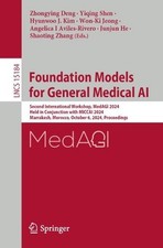 Foundation Models for General Medical AI: Second International Workshop, MedAGI 