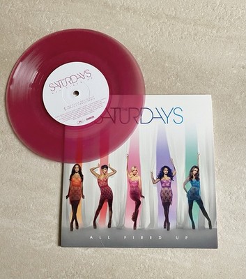 The Saturdays All Fired Up Super Rare  7  Vinyl Single - Limited To 500 Copies