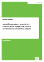 Auswirkungen Des EuropäIschen Emissionshandelssystems Auf Den Kraftwerkseinsatz