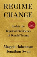 Regime Change | Inside The Imperial Presidency Of Donald Trump | Englisch | Buch