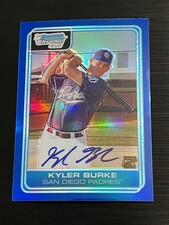 2006 BOWMAN CHROME DRAFT  BLUE REFRACTOR KYLER BURKE AUTO RC #DP87 ROOKIE #d/150