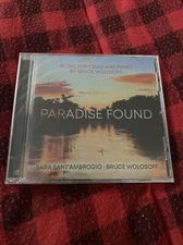 Bruce Wolosoff Sara Sant’ambrogio - Paradise Found: Music for Cello and Piano CD
