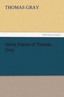 Select Poems of Thomas Gray by Thomas Gray (Paperback / softback, 2012)