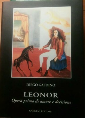 LEONOR OPER VOR LIEBE UND ENTSCHEIDUNG - DIEGO GALDINO - GANDEMI VERLAG - 2001