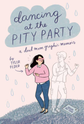 Dancing at the Pity Party - Hardcover By Feder, Tyler - GOOD