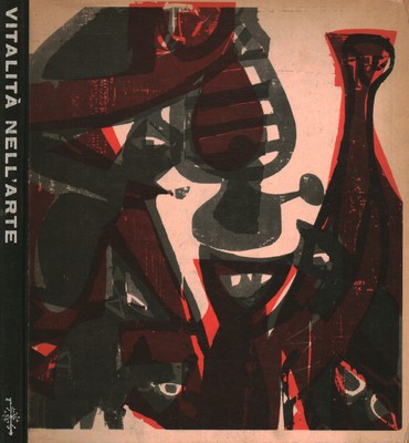 Vitalità nell'arte - Elda Fezzi, Albe Steiner, Gaetano De Luca [1959]