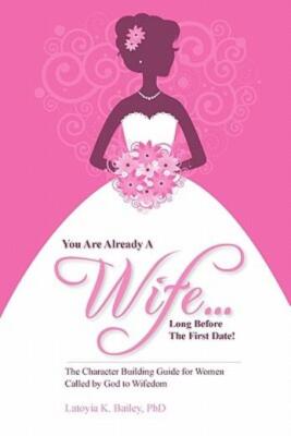 You Are Already A Wife   Long Before The First Date!