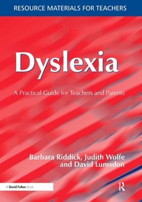 Dyslexia : A Practical Guide for Teachers and Parents Paperback
