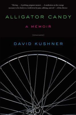 Alligator Candy: A Memoir - 1451682530, David Kushner, hardcover