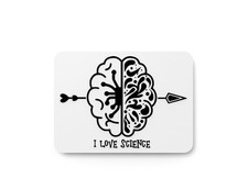 I Love Science  Funny sign For Home or Office