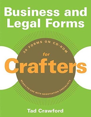 BUSINESS AND LEGAL FORMS FOR CRAFTERS By Tad Crawford **BRAND NEW**