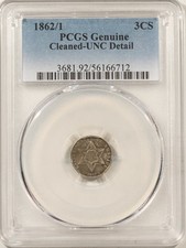 1862/1 THREE CENT SILVER PCGS GENUINE UNC DETAILS CLEANED, GREAT LOOK MINOR WIPE