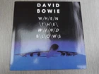 David Bowie WHEN THE WIND BLOWS 1986 UK 7"  PLAYS MINT MINUS HEAR