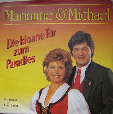 Marianne & Michael - Die Kloane Tür Zum Paradie 7'' Single Schallplatte 68307