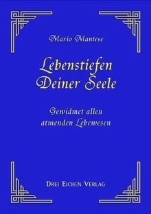 Lebenstiefen Deiner Seele von Mantese, Mario | Buch | Zustand gut